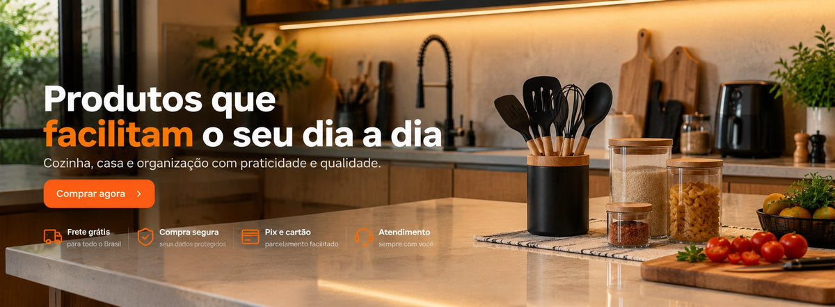 Produtos que facilitam o seu dia a dia
